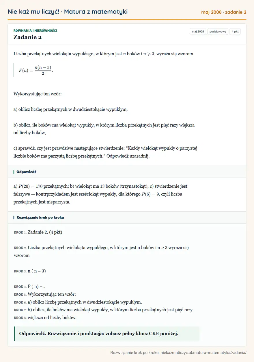 Rozwiązanie zadania 2 (matura z matematyki maj 2008): Liczba przekątnych wielokąta wypukłego, w którym jest n boków i n≥slant3, wyraża się wzorem P(n)=n(n-3)2…