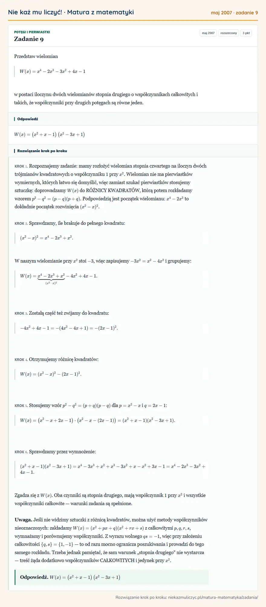 Rozwiązanie zadania 9 (matura z matematyki maj 2007): Przedstaw wielomian W(x)=x⁴-2x³-3x²+4x-1 w postaci iloczynu dwóch wielomianów stopnia drugiego o…