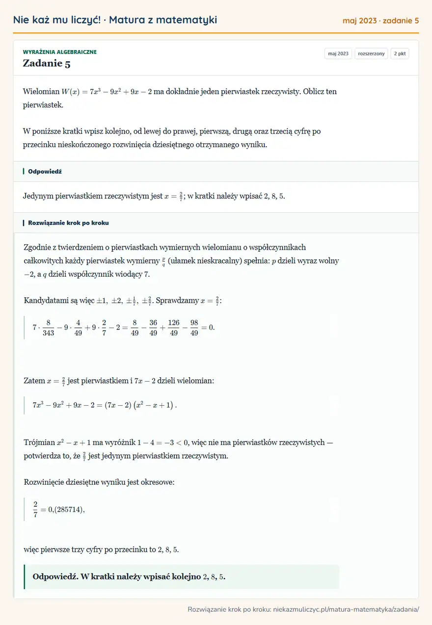 Rozwiązanie zadania 5 (matura z matematyki maj 2023): Wielomian W(x)=7x³-9x²+9x-2 ma dokładnie jeden pierwiastek rzeczywisty. Oblicz ten pierwiastek. W poniższe…