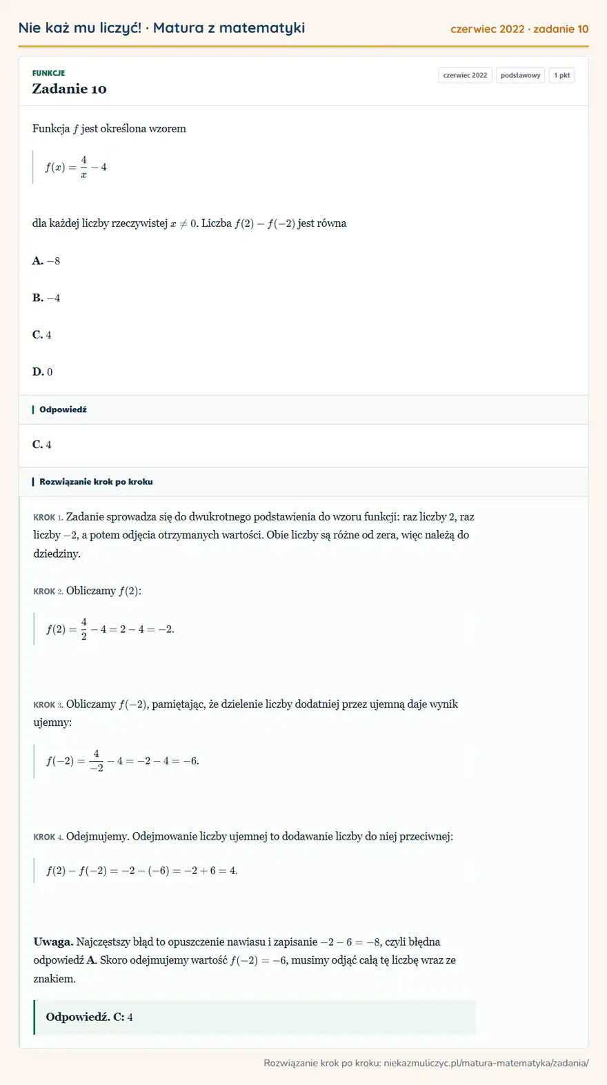 Rozwiązanie zadania 10 (matura z matematyki czerwiec 2022): Funkcja f jest określona wzorem f(x)=4x-4 dla każdej liczby rzeczywistej x0. Liczba f(2)-f(-2) jest równa A…