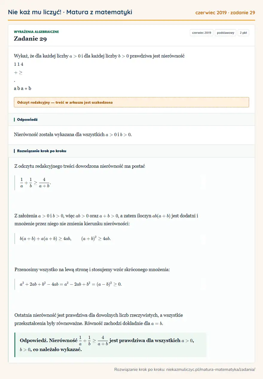 Rozwiązanie zadania 29 (matura z matematyki czerwiec 2019): Wykaż, że dla każdej liczby a > 0 i dla każdej liczby b > 0 prawdziwa jest nierówność 1 1 4 + ≥. a b a + b