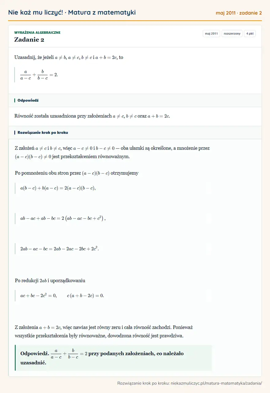 Rozwiązanie zadania 2 (matura z matematyki maj 2011): Uzasadnij, że jeżeli a≠ b, a≠ c, b≠ c i a+b=2c, to a/a-c+b/b-c=2.
