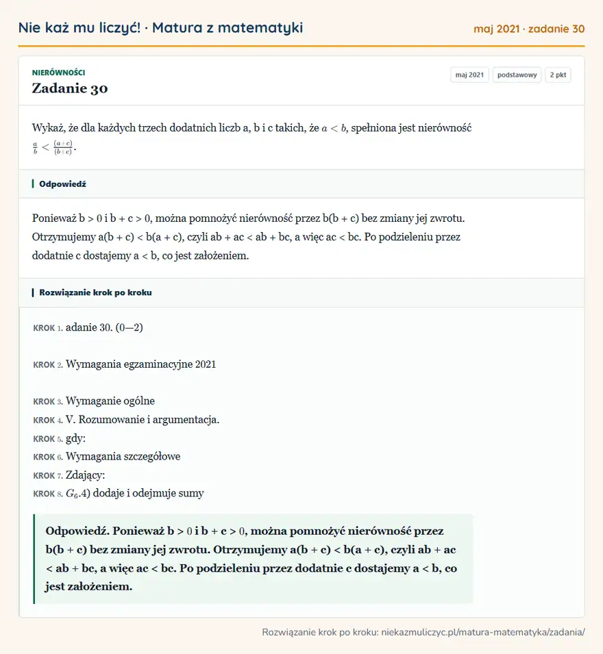Rozwiązanie zadania 30 (matura z matematyki maj 2021): Wykaż, że dla każdych trzech dodatnich liczb a, b i c takich, że a < b, spełniona jest nierówność a/b < (a +…