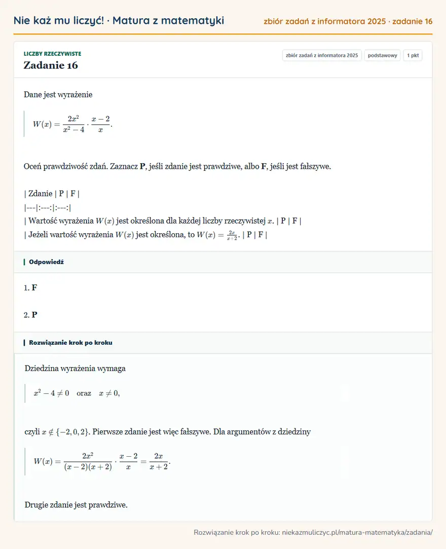 Rozwiązanie zadania 16 (zbiór zadań z informatora CKE 2025): Dane jest wyrażenie W(x)=2x²/x²-4·x-2/x. Oceń prawdziwość zdań. Zaznacz P, jeśli zdanie jest prawdziwe, albo…
