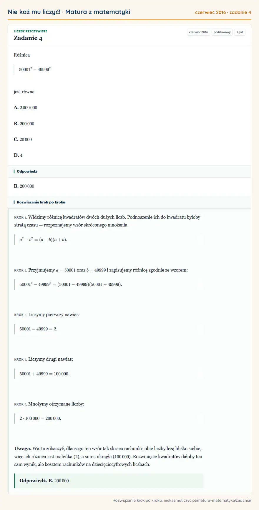 Rozwiązanie zadania 4 (matura z matematyki czerwiec 2016): Różnica 50001²-49999² jest równa A. 2 000 000 B. 200 000 C. 20 000 D. 4