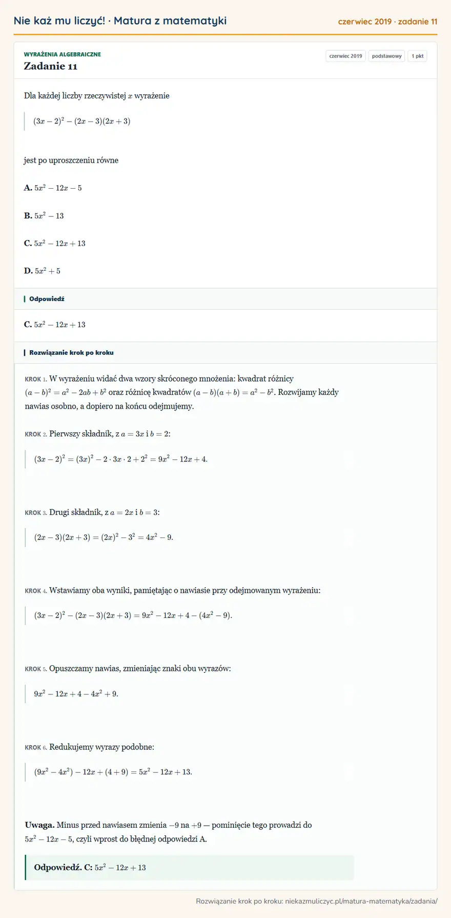 Rozwiązanie zadania 11 (matura z matematyki czerwiec 2019): Dla każdej liczby rzeczywistej x wyrażenie (3x-2)²-(2x-3)(2x+3) jest po uproszczeniu równe A. 5x²-12x-5 B…