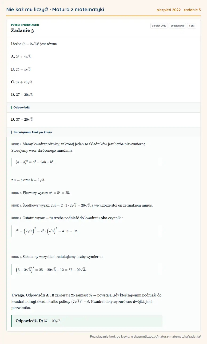 Rozwiązanie zadania 3 (matura z matematyki sierpień 2022): Liczba (5-2√3)² jest równa A. 25+4√3 B. 25-4√3 C. 37+20√3 D. 37-20√3
