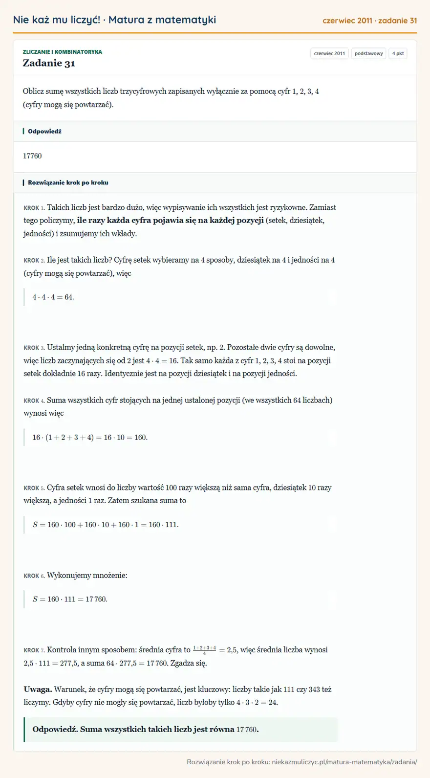 Rozwiązanie zadania 31 (matura z matematyki czerwiec 2011): Oblicz sumę wszystkich liczb trzycyfrowych zapisanych wyłącznie za pomocą cyfr 1, 2, 3, 4 (cyfry mogą się…