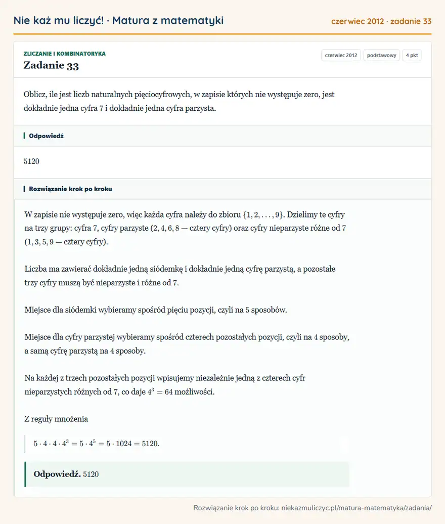 Rozwiązanie zadania 33 (matura z matematyki czerwiec 2012): Oblicz, ile jest liczb naturalnych pięciocyfrowych, w zapisie których nie występuje zero, jest dokładnie…