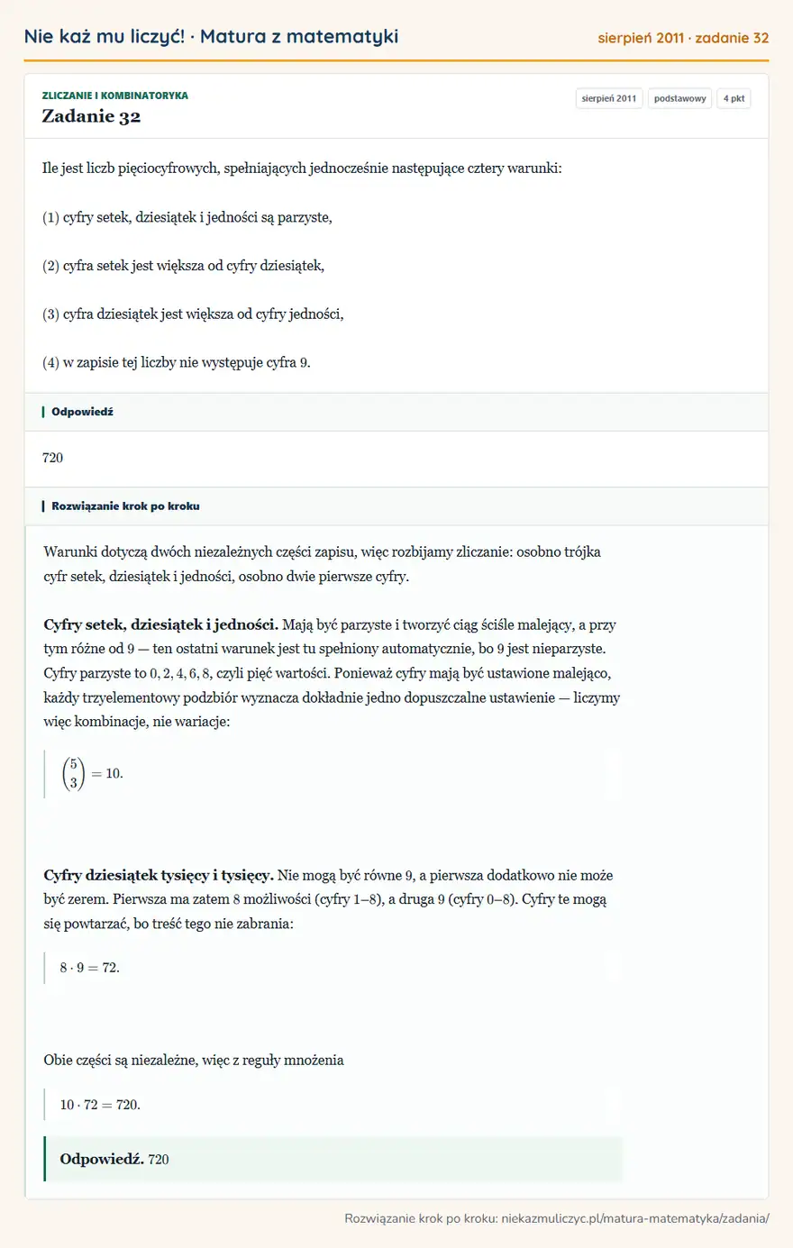 Rozwiązanie zadania 32 (matura z matematyki sierpień 2011): Ile jest liczb pięciocyfrowych, spełniających jednocześnie następujące cztery warunki: (1) cyfry setek…