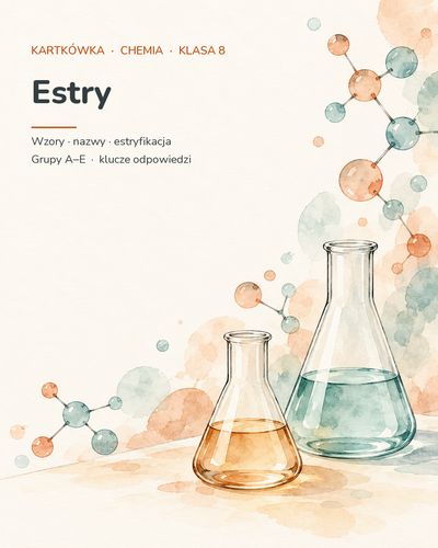 Estry — kartkówka z chemii, klasa 8, grupy A–E — okładka