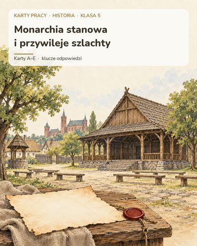 Monarchia stanowa — 5 kart pracy z historii, klasa 5, z kluczem — okładka