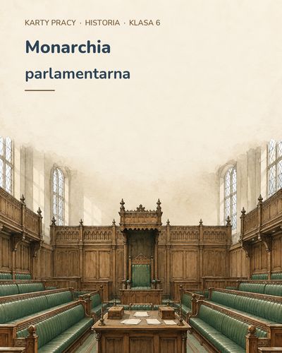 Monarchia parlamentarna w Anglii — 5 kart pracy, klasa 6, z kluczem — okładka