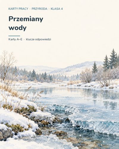 Przemiany wody — 5 kart pracy z przyrody, klasa 4, z kluczem — okładka