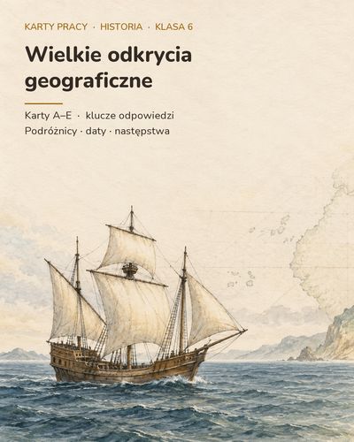 Wielkie odkrycia geograficzne — 5 kart pracy, klasa 6, z kluczem — okładka