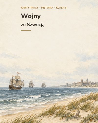 Wojny ze Szwecją — 5 kart pracy z historii, klasa 6, z kluczem — okładka