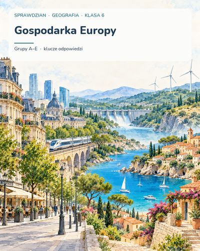 Gospodarka Europy — sprawdzian z geografii, klasa 6, grupy A–E — okładka