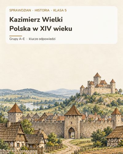 Kazimierz Wielki — sprawdzian z historii, klasa 5, grupy A–E — okładka