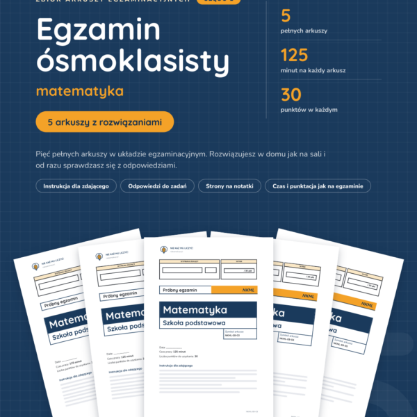 Egzamin ósmoklasisty z matematyki — 5 arkuszy z rozwiązaniami, cz. 1
