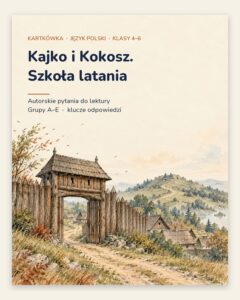 „Kajko i Kokosz. Szkoła latania” — kartkówka, klasy 4–6, grupy A–E — okładka