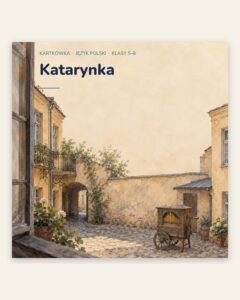 „Katarynka” — kartkówka z lektury, klasy 5–8, grupy A–E — okładka