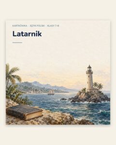 „Latarnik” — kartkówka z lektury, klasy 7–8, grupy A–E — okładka