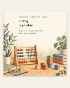 Liczby rzymskie — kartkówka z matematyki, klasa 4, grupy A–E — okładka