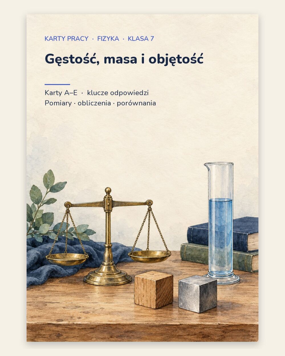 Gęstość, masa i objętość — 5 kart pracy z fizyki, klasa 7, z kluczem — okładka