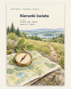 Kierunki świata — 5 kart pracy z przyrody, klasa 4, z kluczem — okładka