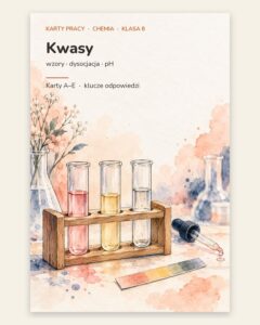 Kwasy: wzory, dysocjacja i pH — 5 kart pracy, klasa 8, z kluczem — okładka