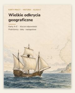 Wielkie odkrycia geograficzne — 5 kart pracy, klasa 6, z kluczem — okładka