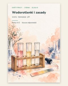 Wodorotlenki i zasady — 5 kart pracy z chemii, klasa 8, z kluczem — okładka