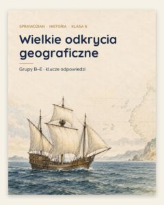 Wielkie odkrycia geograficzne — sprawdzian, klasa 6, grupy A–E — okładka