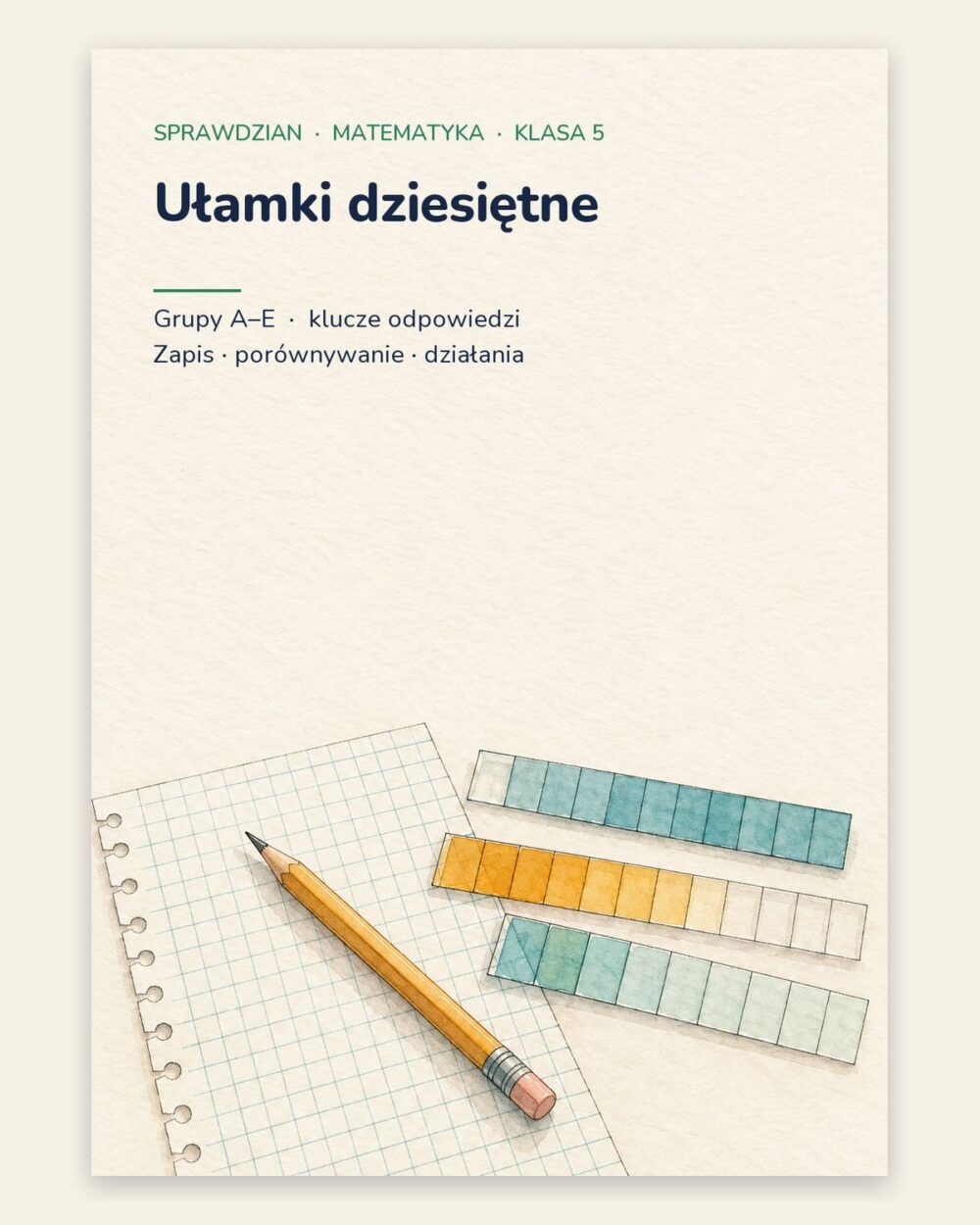 Ułamki dziesiętne — sprawdzian z matematyki, klasa 5, grupy A–E — okładka