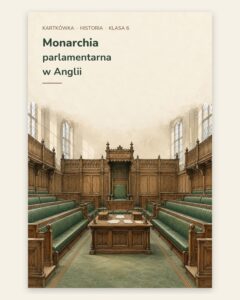 Monarchia parlamentarna w Anglii — kartkówka, klasa 6, grupy A–E — okładka