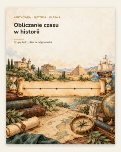 Obliczanie czasu w historii — kartkówka z historii, klasa 4, grupy A–E — okładka