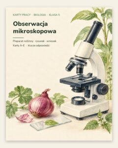 Obserwacja mikroskopowa — 5 kart pracy z biologii, klasa 5, z kluczem — okładka