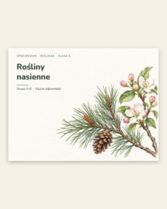 Rośliny nasienne — sprawdzian z biologii, klasa 5, grupy A–E — okładka