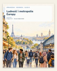 Ludność i metropolie Europy — sprawdzian, klasa 6, grupy A–E — okładka