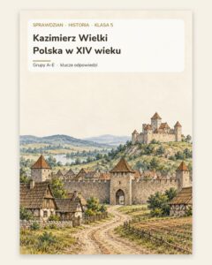 Kazimierz Wielki — sprawdzian z historii, klasa 5, grupy A–E — okładka