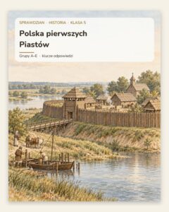 Polska pierwszych Piastów — sprawdzian z historii, klasa 5, grupy A–E — okładka
