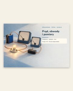 Prąd, obwody i pomiary — sprawdzian z fizyki, klasa 8, grupy A–E — okładka