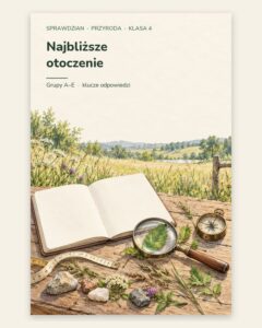 Najbliższe otoczenie — sprawdzian z przyrody, klasa 4, grupy A–E — okładka