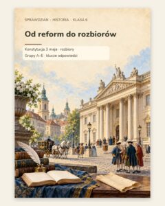Od reform do rozbiorów — sprawdzian z historii, klasa 6, grupy A–E — okładka