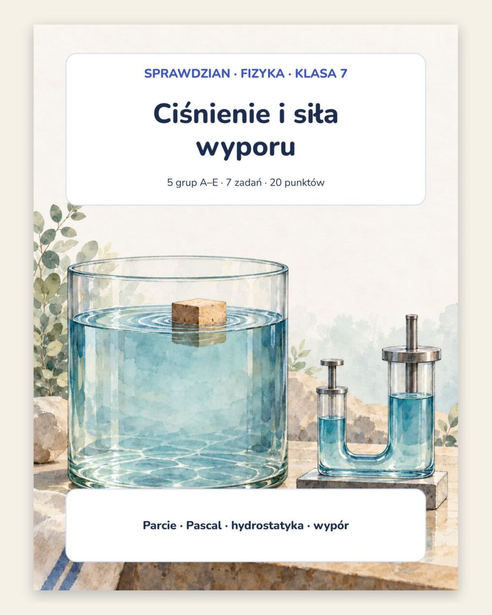 Ciśnienie i siła wyporu — sprawdzian z fizyki, klasa 7, grupy A–E — okładka