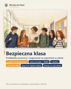 Okładka: Bezpieczna klasa: 6 godzin wychowawczych, procedury, plakaty dla szkół