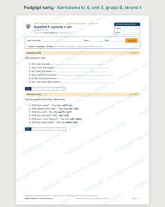 Kartkówka angielski klasa 6 unit 3: gramatyka: pytania z will — B–E — podgląd karty, grupa B