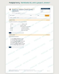Angielski A2 unit 6: present perfect — twierdzenia — kartkówka — podgląd karty, grupa C