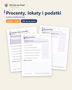 Procenty, lokaty i podatki, matura — 10 kart pracy PDF z kluczem — okładka