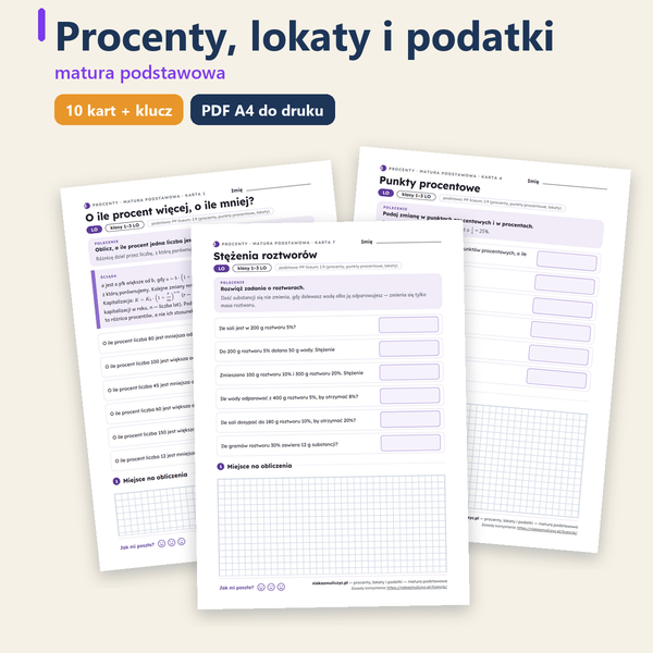 Procenty, lokaty i podatki, matura — 10 kart pracy PDF z kluczem